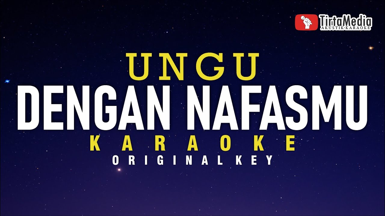 dengan nafasmu - ungu (karaoke) dengan nafasmu - ungu (karaoke)