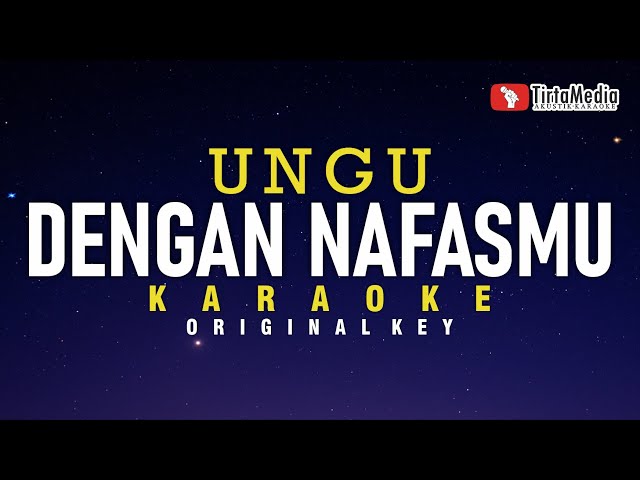 dengan nafasmu - ungu (karaoke) class=