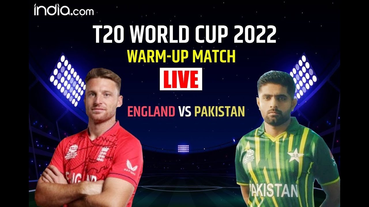 LIVE ENG VS PAK WARM UP MATCH 2022 T20 WORLD CUP ENG VS PAK LIVE live-eng-vs-pak-warm-up-match-2022-t20-world-cup-eng-vs-pak-live