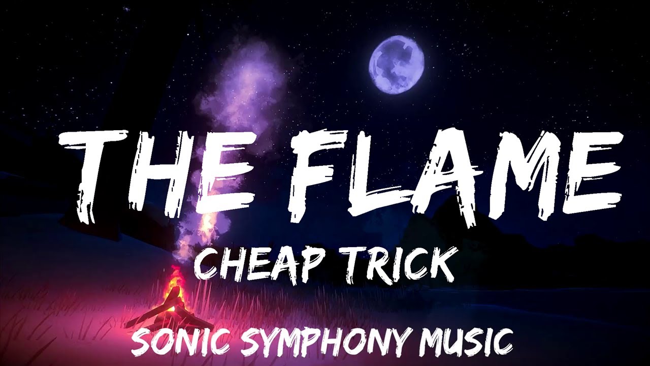 Cheap Trick The Flame (Lyrics) 30mins with Chilling music YouTube