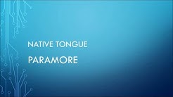 Paramore - Native Tongue (Lyrics)  - Durasi: 3:08. 