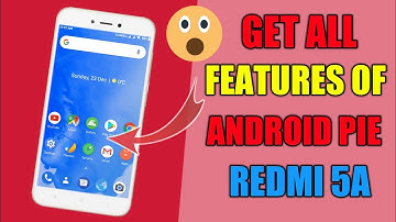 Redmi 5a Finally Install Android Pie | Get All Features Of Android Pie On Redmi 5a