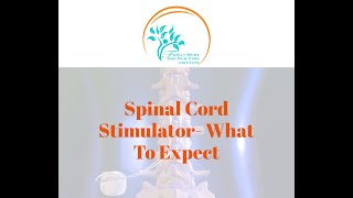 Spinal Cord Stimulator- What To Expect with Implantation