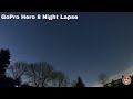 #gopro #nightlapse GoPro Hero 8 Night Lapse