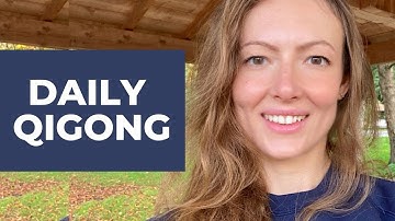 3 Qigong Exercises to Do Everyday - Daily Qigong Routine
