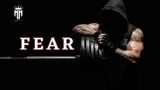 FEAR - Best Motivational Video