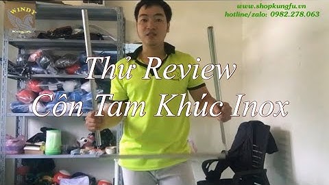 Côn tam khúc | Côn, Côn inox, Thử review côn tam khúc inox, Dụng cụ võ thuật, Vo Thuat Windy Kung Fu