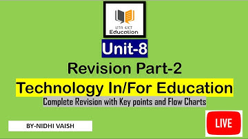 UGC-NET | UNIT-8 Technology In/For Education | Complete Revision session