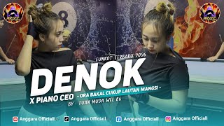 FUNKOT DENOK X PIANO CEO | DJ ORA BAKAL CUKUP LAUTAN MANGSI | BY TUAN MUDA WEL 86 