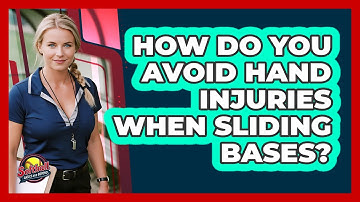 How Do You Avoid Hand Injuries When Sliding Bases?