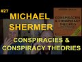 Tftrh 27 michael shermer conspiracies and conspiracy theories  the great courses