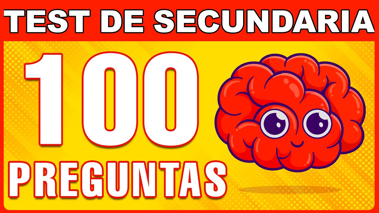 ✅ 100 PREGUNTAS DE SECUNDARIA Cultura General 🎓🧠✅ con opciones | Ultra Top