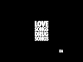 X Ambassadors - Love Songs Drug Songs (Snippet)