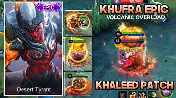 KHUFRA EPIC SCRIPT SKIN [ VOLCANIC OVERLOAD ] - FULL EFFECT AND FRAME WITH LOGO + LOBBY | MLBB