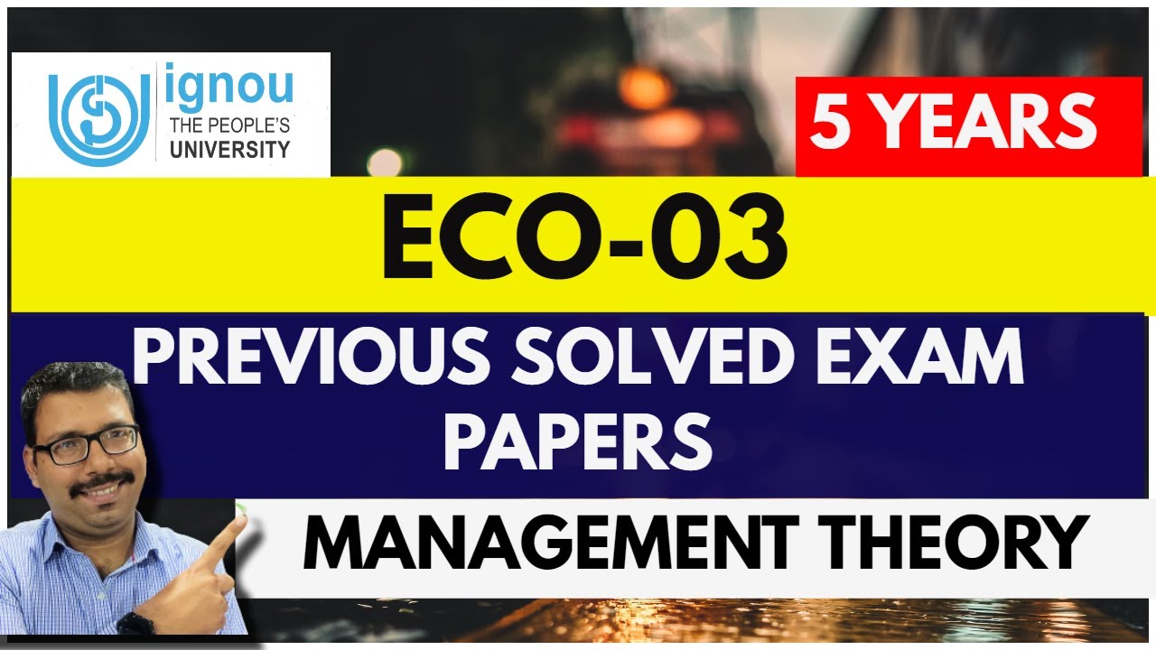 ECO-03  PREVIOUS YEAR SOLVED EXAM PAPERS II ALL 5 YEARS SOLVED