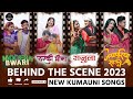 Behind the scenes of srv films new kumauni songs