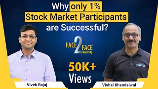 How to become a part of the 1% club of Successful Investors! #Face2Face with Vishal Khandelwal screenshot 4