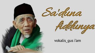 Sholawat sa'duna fiddunya, vokal gus i'am|| Lirik dan arti
