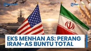 Eks Menhan AS Mengingatkan Perang Amerika dan Iran Berlarut-larut Akibat Kebuntuan Total