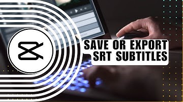 💥 LEARN: How to Save or Export SRT Subtitles/ Captions from CapCut for Windows PC and Mac | Solution
