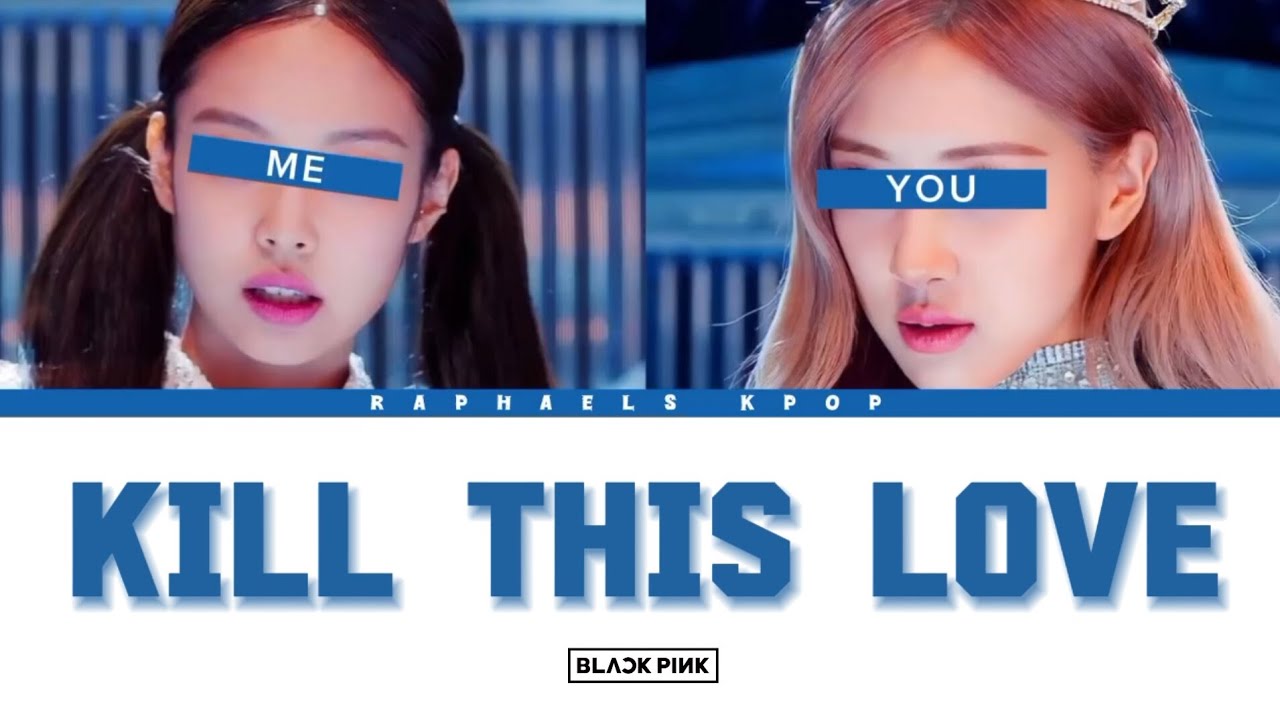 KILL THIS LOVE - BLACKPINK {SING WITH ME}
