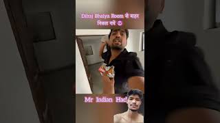 Dilraj Bhaiya Mr Indian Hacker Room Se Bahar Nikal Gaye #shorts #newvideo#new