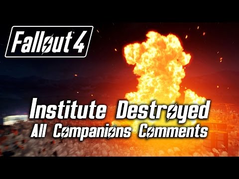 Fallout 4 - Institute Destroyed - All Companions Comments (All Factions)