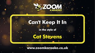 Cat Stevens - Can't Keep It In - Karaoke Version from Zoom Karaoke