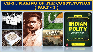 M.Laxmikanth, 6th Edition (Indian Polity) , Ch - 2 (Part-1)