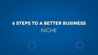 Follow These 6 Steps to Improve Your Business I Step 2 I Niche (1/2)