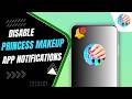 How To Permanently Disable Princess Makeup App Notifications