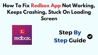 How To Fix Redbox App Not Working, Keeps Crashing, Stuck On Loading Screen screenshot 4