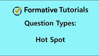 Hot Spot - Question Type - Formative