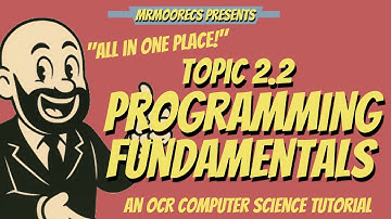 2.2 Programming Fundamentals Full Topic Revision | OCR J277 9-1 Computer Science