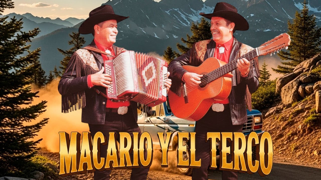 🔥 Macario y El Terco 🔥 Los Mejores Éxitos Norteños Viejitos | Corridos Inolvidables Mix