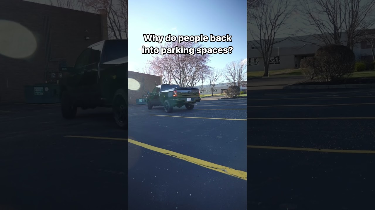 Why Do People Back Into a Parking Space? 