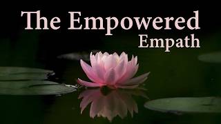 Stage 4 How being an Empowered Empath sounds like From Broken to Healthy Boundaries