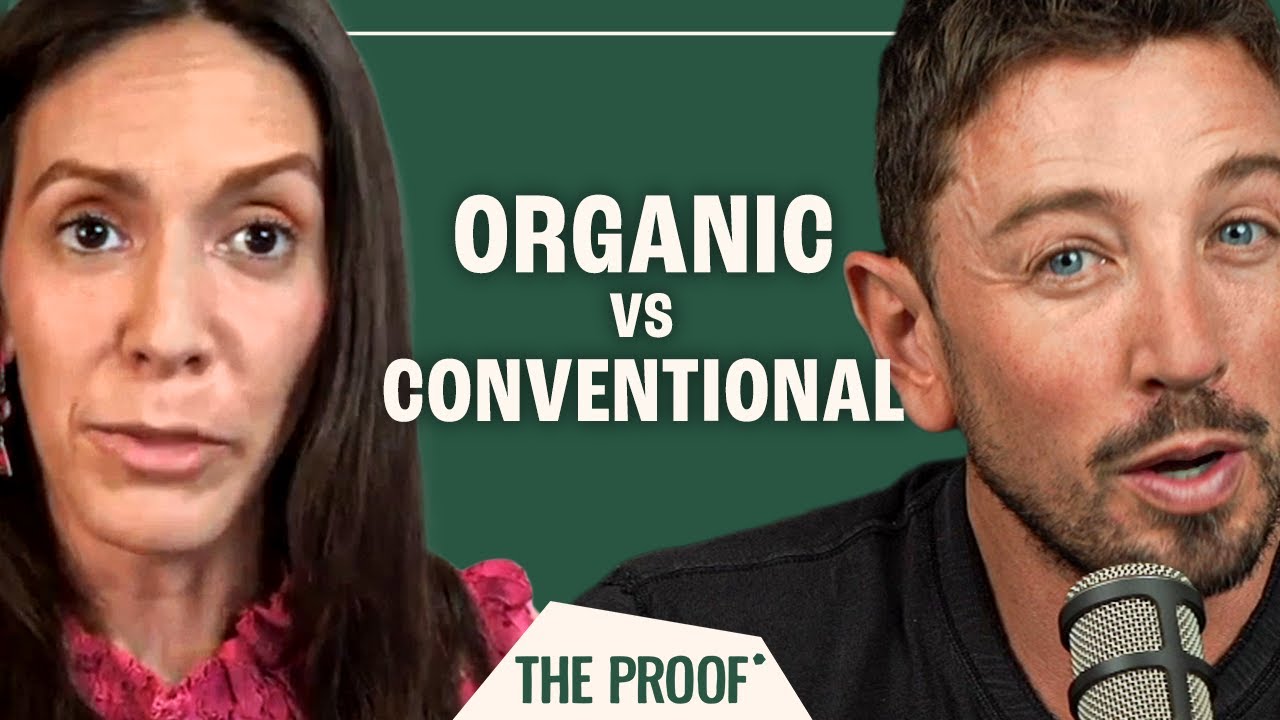 Are Organic Foods Really Healthier? | Dr. Krystle Zuniga | The Proof Clips EP 
