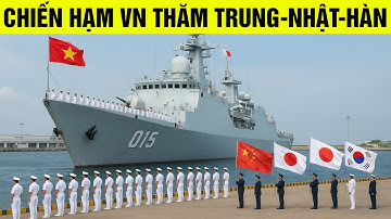 Việt Nam cử tàu chiến mạnh nhất thăm Trung - Nhật - Hàn cùng lúc