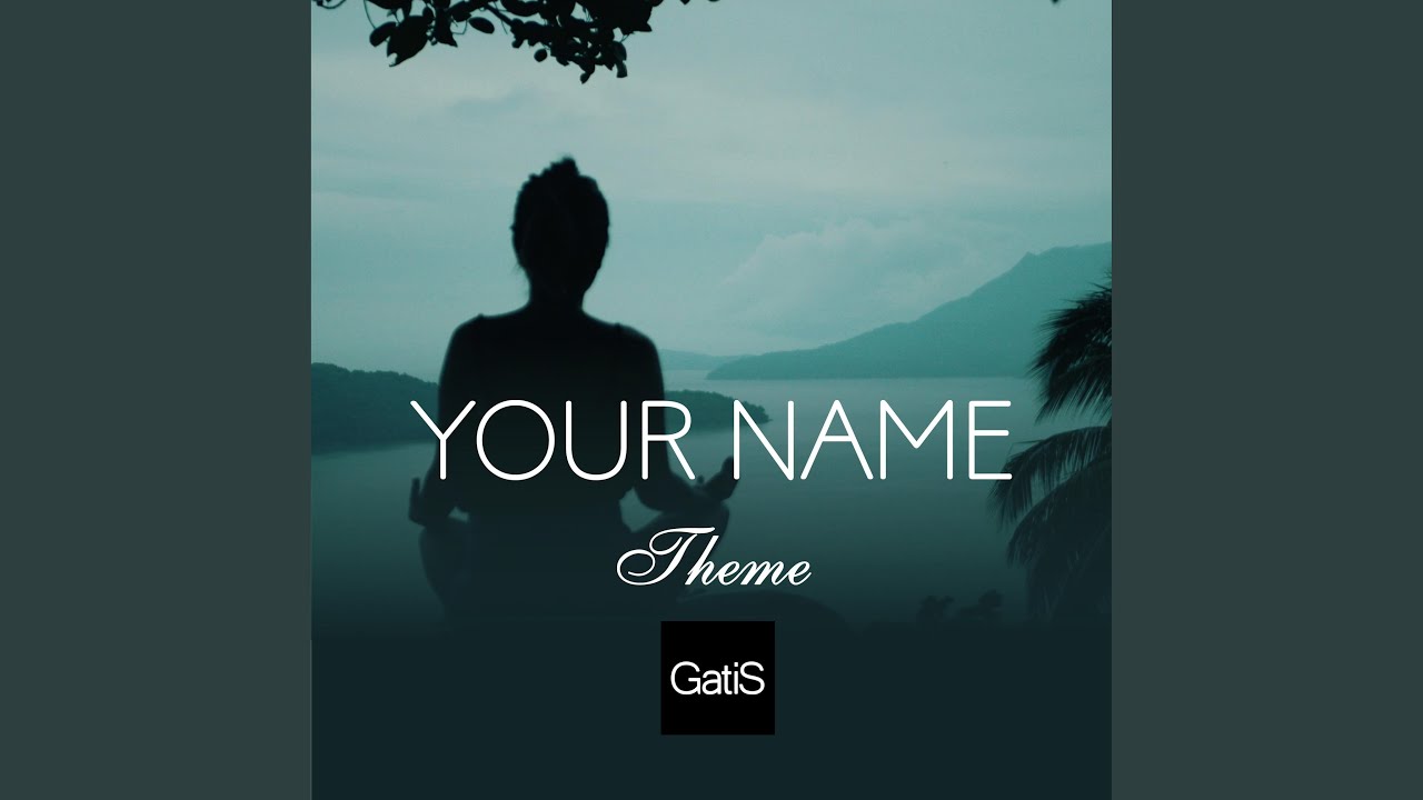 Obejrzyj Your Name. Theme w YouTube Obejrzyj Your Name. Theme w YouTube