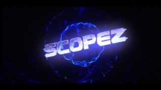 ScopeZ [Intro]