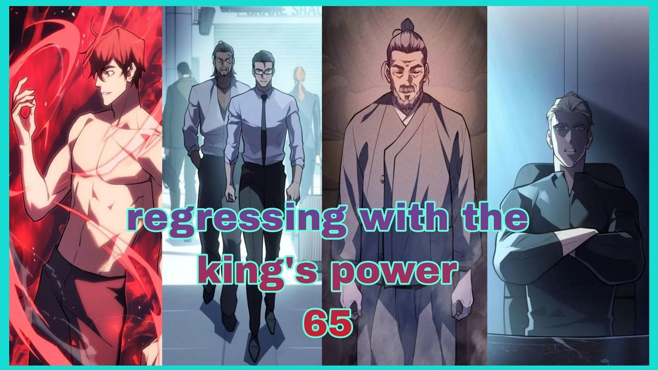 Regressing with the King's Power: Chapter 65 recap in English || Manhwa