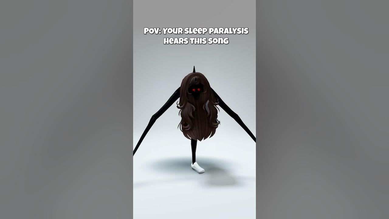 POV: your sleep paralysis hears this song π₯° #roblox #robloxshorts POV: your sleep paralysis hears this song π₯° #roblox #robloxshorts