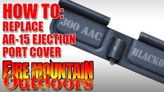 HOW TO: Change an AR-15 Dust/Ejection Port Cover (Quick and EASY!)