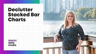 How to Declutter Your Cluttered Stacked Bars