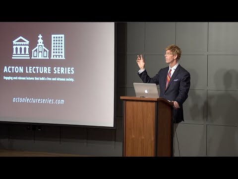 Why Libertarians Need God (Jay Richards - Acton Institute)