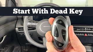 How To Start 2024 - 2026 HYUNDAI TUCSON With Dead Remote Key Fob - Press Start Button With Key
