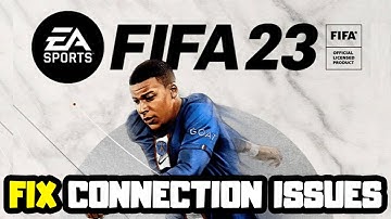 How to FIX FIFA 23 Connection Issues!