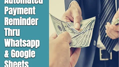 Automated Payment Reminders through Whatsapp