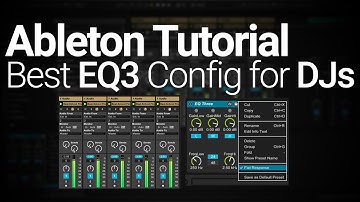Ableton Tutorial: Best EQ3 Configuration for DJs